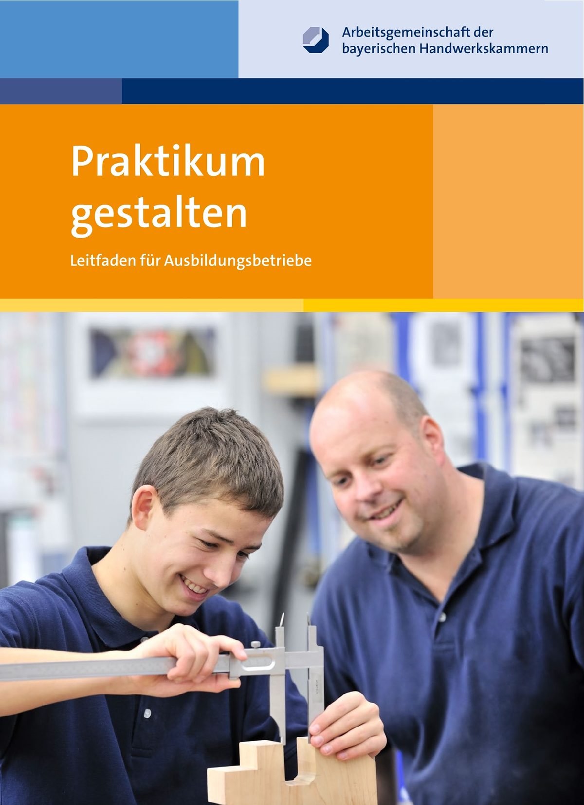 Praktikum Gestalten Leitfaden Fur Ausbildungsbetriebe Informationsplattform Der Bayerischen Handwerkskammern